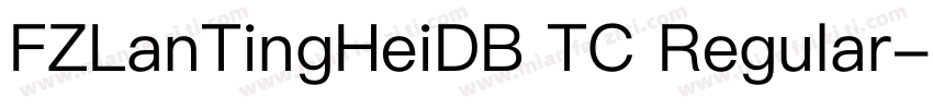 FZLanTingHeiDB TC Regular字体转换